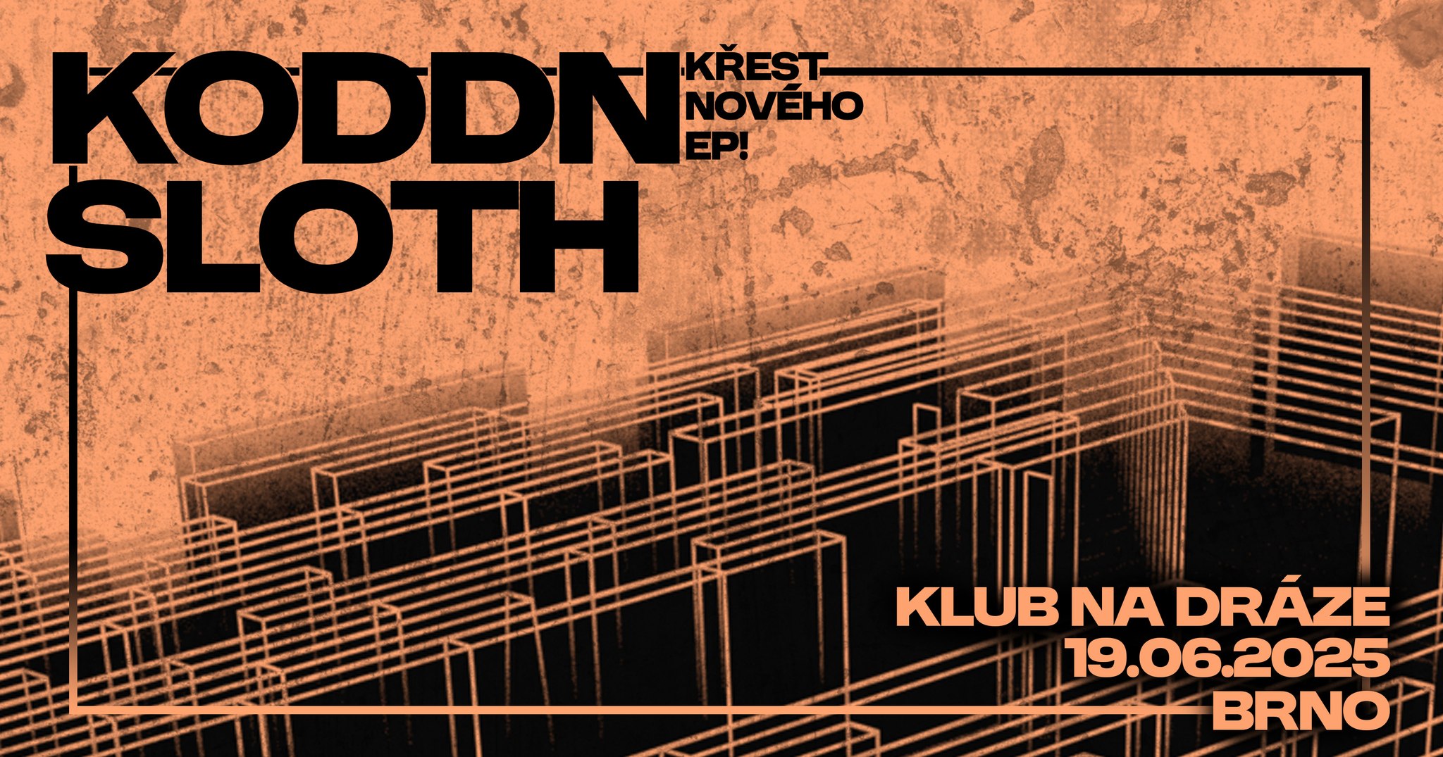 KODDN a Sloth na Dráze // Křest EP Lámání Zdí