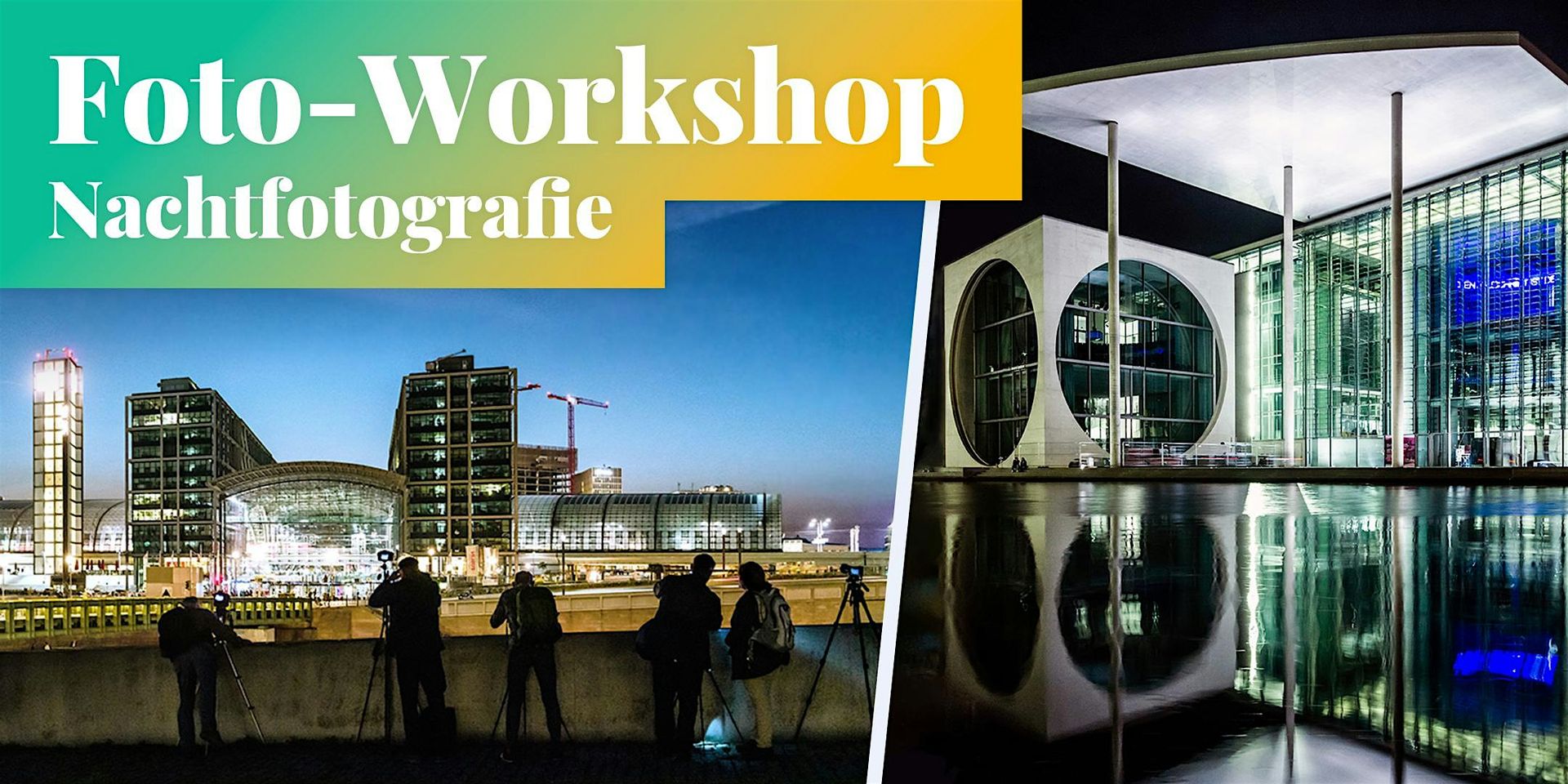 Fotokurs in Berlin: Nachtfotografie, Langzeitbelichtung & Experimente