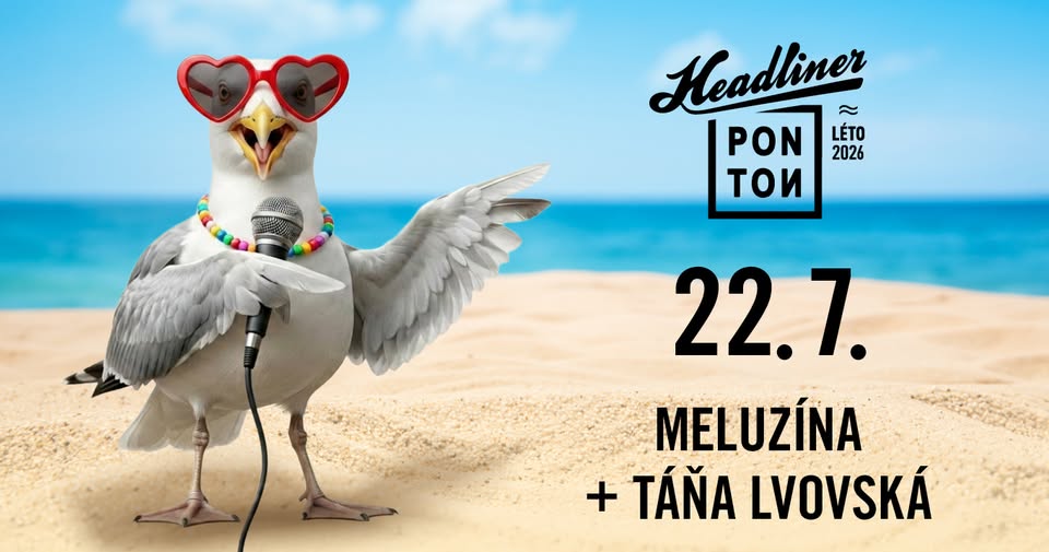 Headliner Ponton #3 / Meluzína / Táňa Lvovská