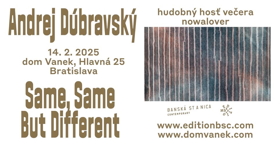 Andrej Dúbravský: Same, Same But Different / výstava grafík
