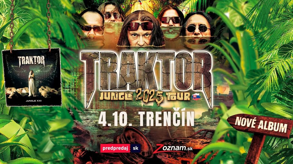 TRAKTOR JUNGLE 2025 TOUR - TRENČÍN