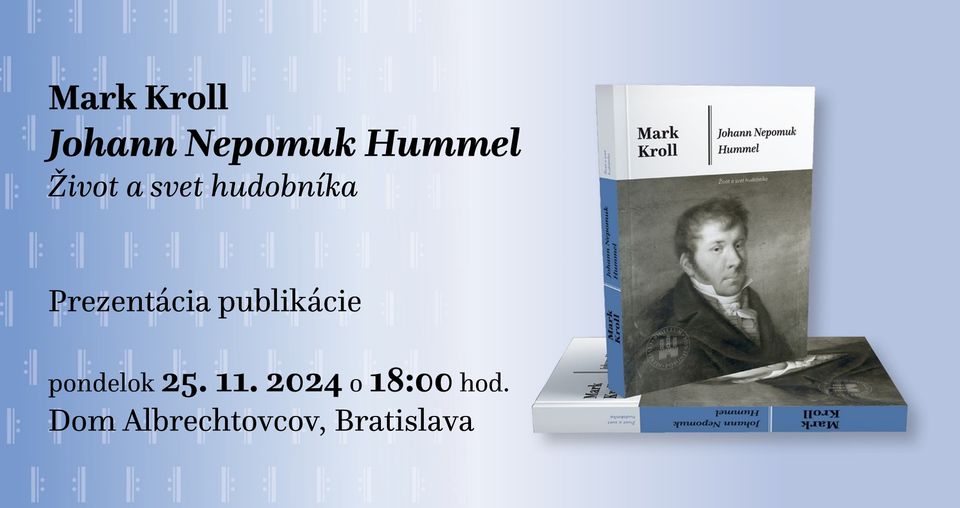 Prezentácia knihy Johann Nepomuk Hummel - Život a svet hudobníka