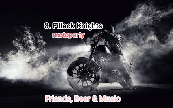 8. Filleck Knight motoparty