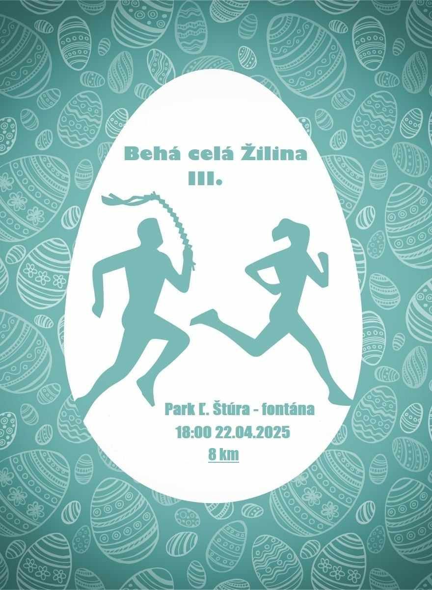 Behá celá Žilina III.