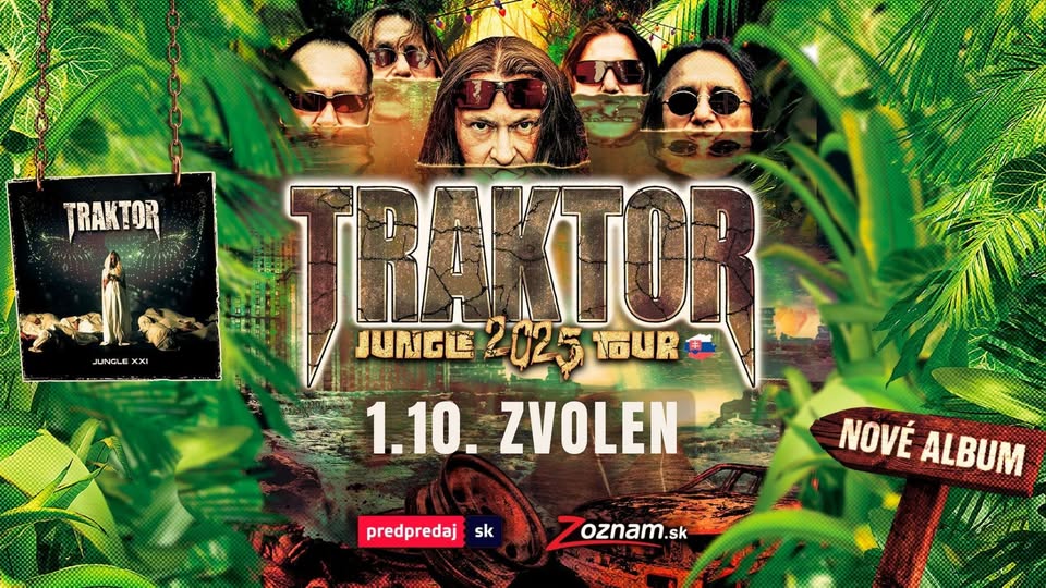TRAKTOR JUNGLE 2025 TOUR - ZVOLEN