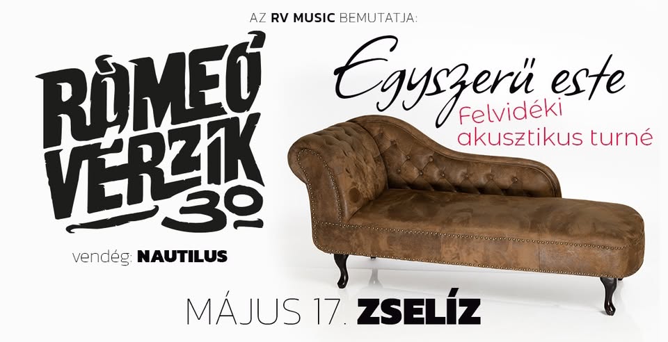 RÓMEÓ VÉRZIK AKUSZTIKUS EST ★ZSELÍZ★