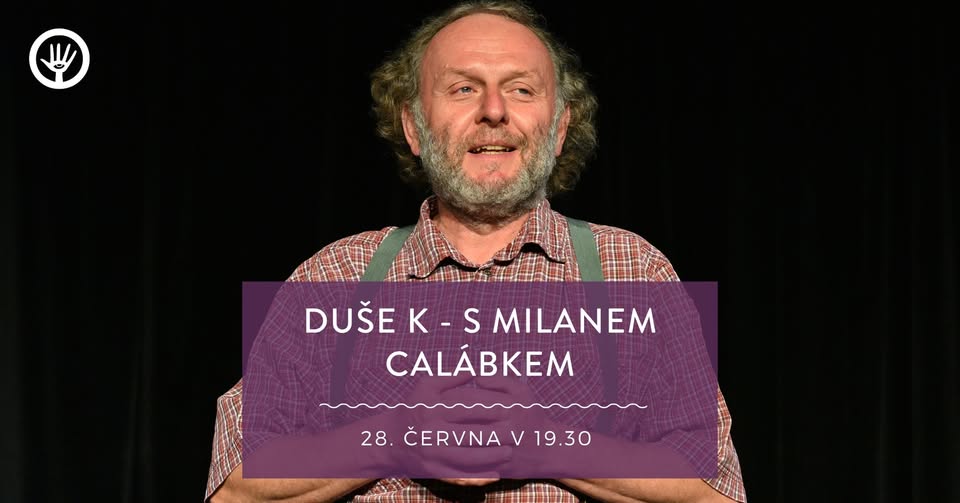 Duše K - tentokrát převážně o Kupci benátském s Milanem Calábkem