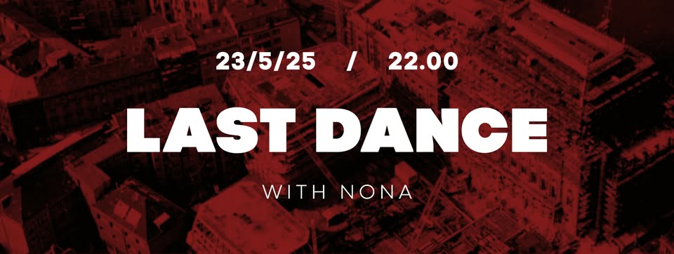 LAST DANCE ..with Nona