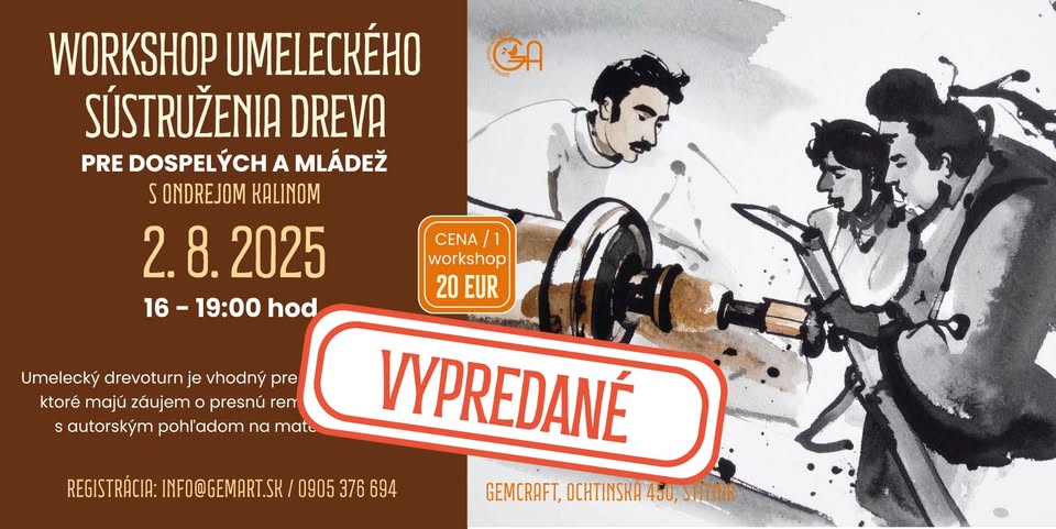 Workshop Umelecké sústruženie dreva, 2.8.2025