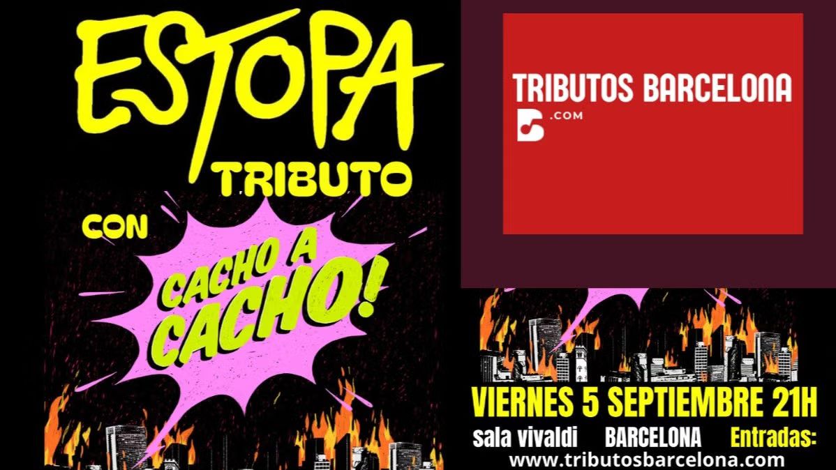 CONCIERTO TRIBUTO A ESTOPA CON CACHO A CACHO