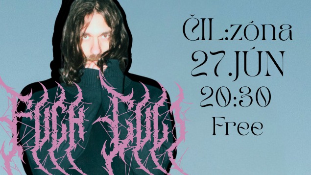 Otvorenie ČIL:zóny - FVCK KVLT 🔥VSTUP FREE