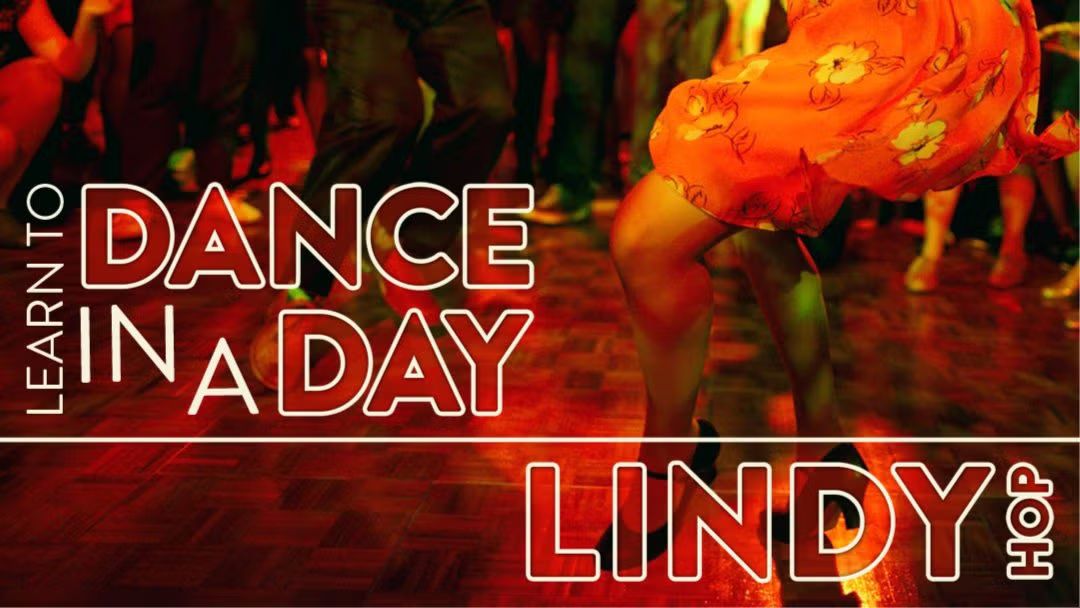DANCE IN A DAY - LINDY HOP - WORKSHOP