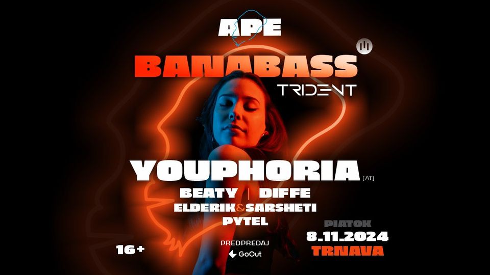 BANABASS by III Trident w/ YOUPHORIA