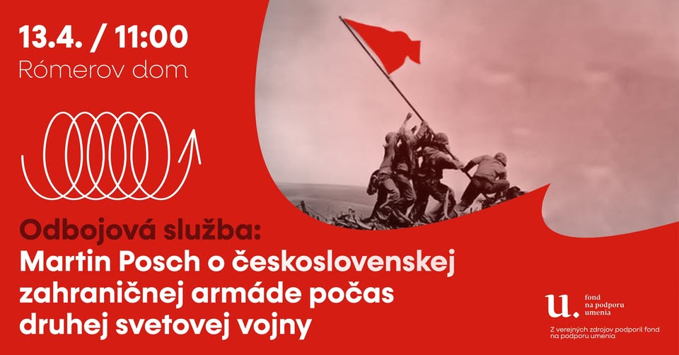 Odbojová služba: Martin Posch o československej zahraničnej armáde počas druhej svetovej vojny