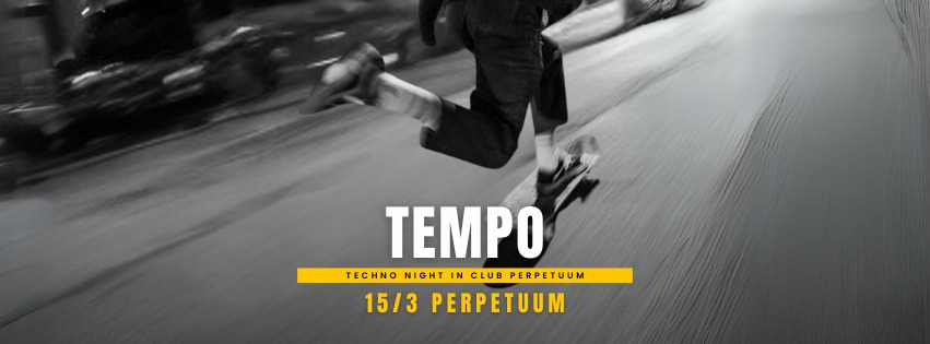 Tempo - club Perpetuum - 15.3.2025