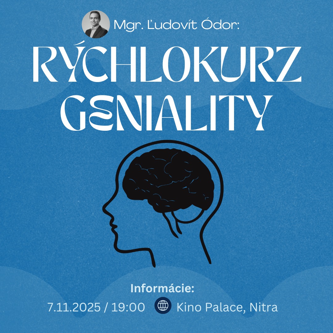 Ľudovít Ódor: Rýchlokurz geniality | Nitra
