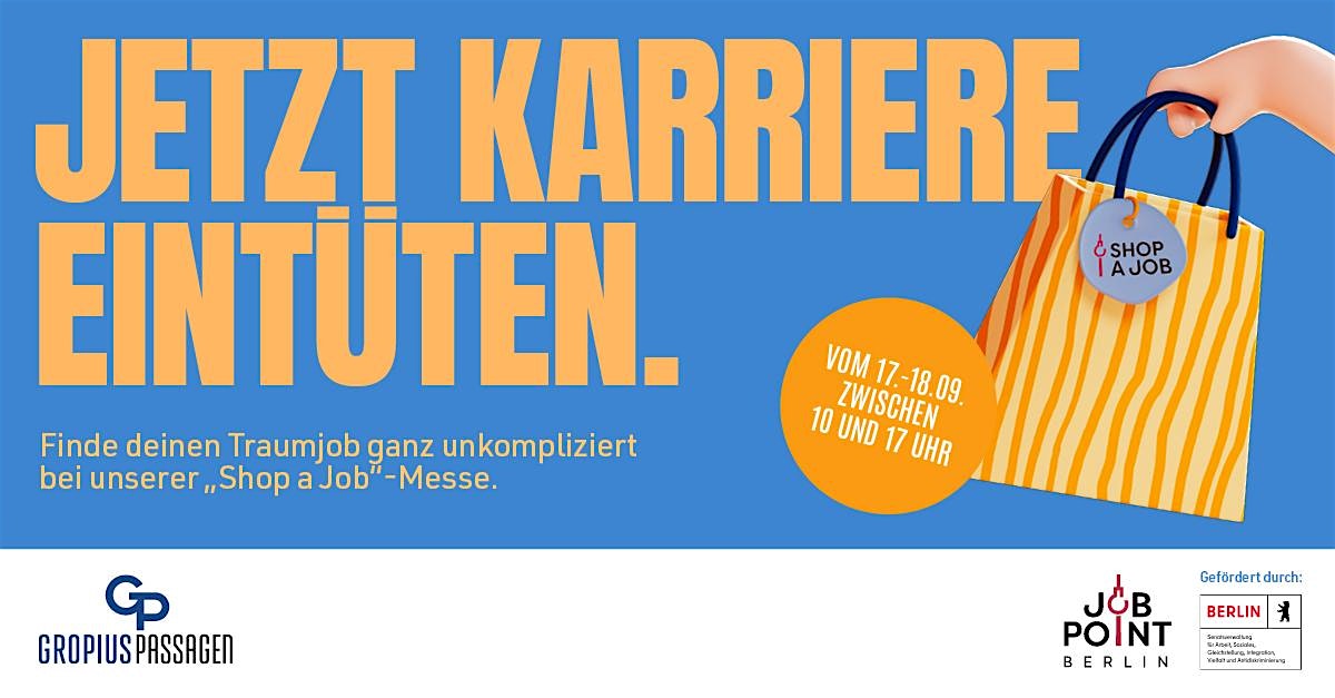 Jobmesse – “Shop a Job” in den Gropius Passagen