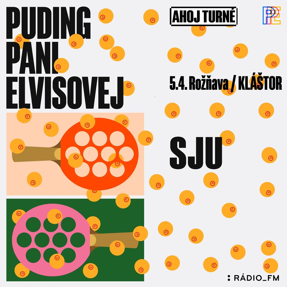 Puding pani Elvisovej a SJU tour a krst albumu v Rožňave!