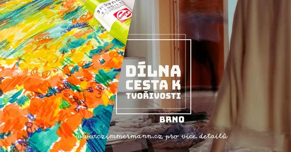 Dílna: Cesta k tvořivosti / BRNO