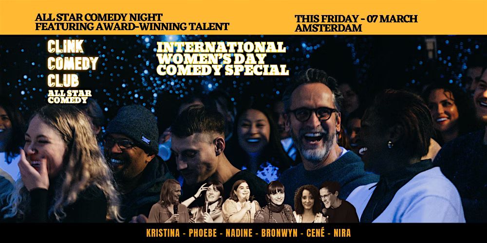 Women's Day Comedy Special! Clink Comedy ALL STARS - Standup Comedy