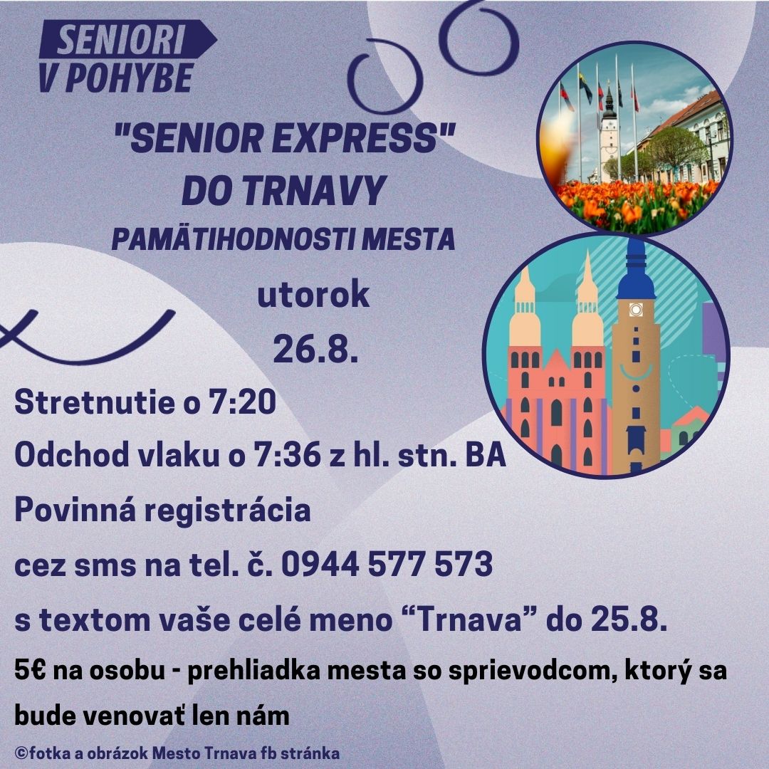 „Senior Express“ do Trnavy /26.8./