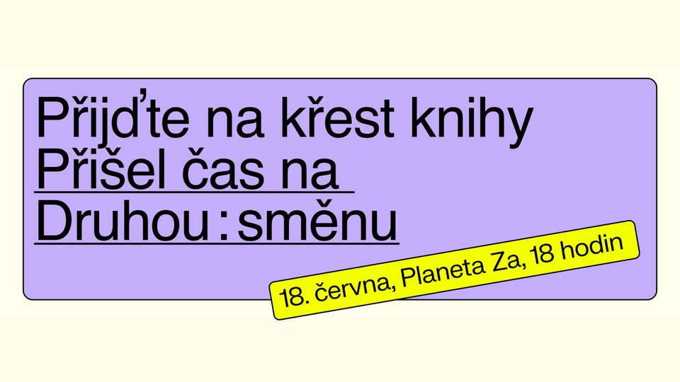 Přišel čas na Druhou : směnu! Křest knížky ♡