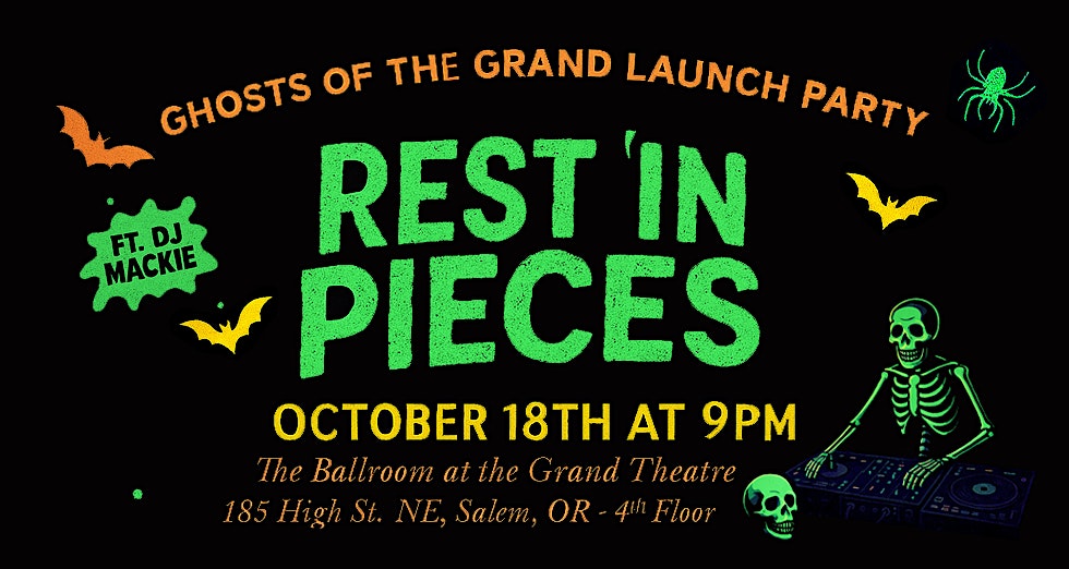 Rest in Pieces - Ghosts of the Grand Launch Party