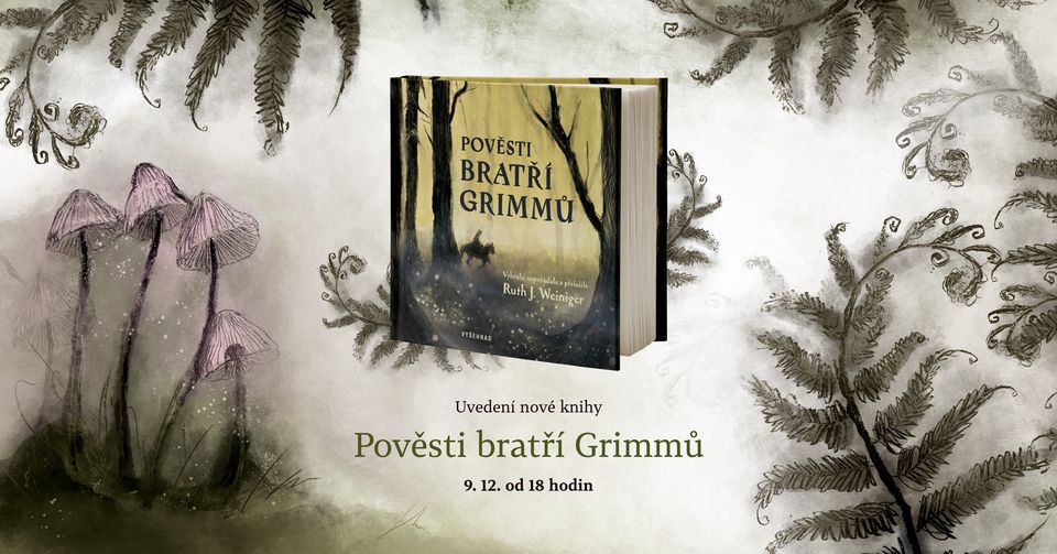 Uvedení knihy Pověsti bratří Grimmů