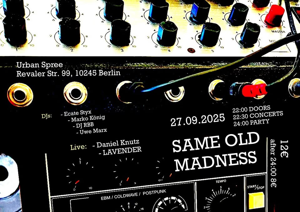 "Same Old Madness V": DANIEL KNUTZ / LAVENDER + Aftershow Party