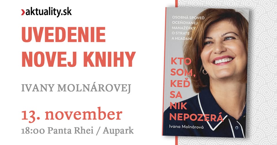 Uvedenie novej knihy Ivany Molnárovej: KTO SOM, KEĎ SA NIK NEPOZERÁ