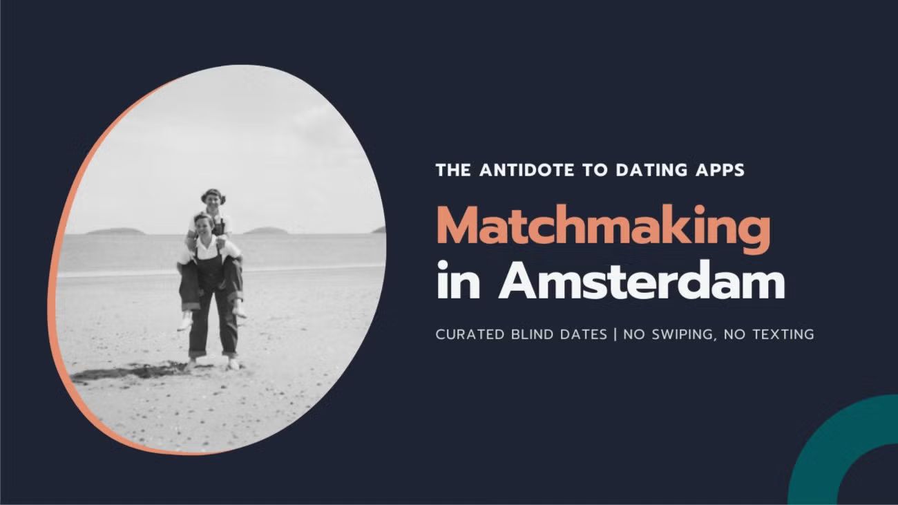 Matchmaking in Amsterdam | Real-life dating experiences 🥂 Meet someone new
