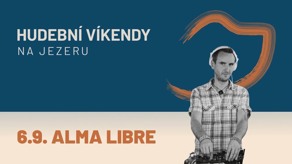 DJ ALMA LIBRE / PŘESUNUTO KVŮLI POČASÍ