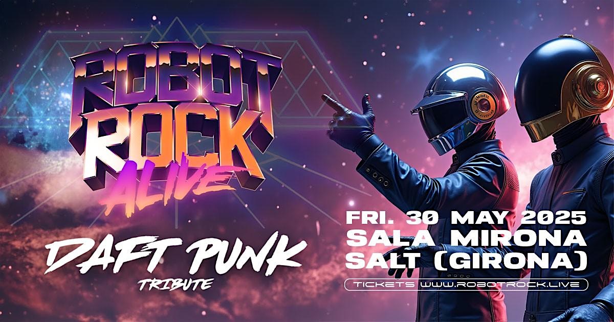 Robot Rock Alive (Daft Punk Tribute) Sala Riviera, Madrid