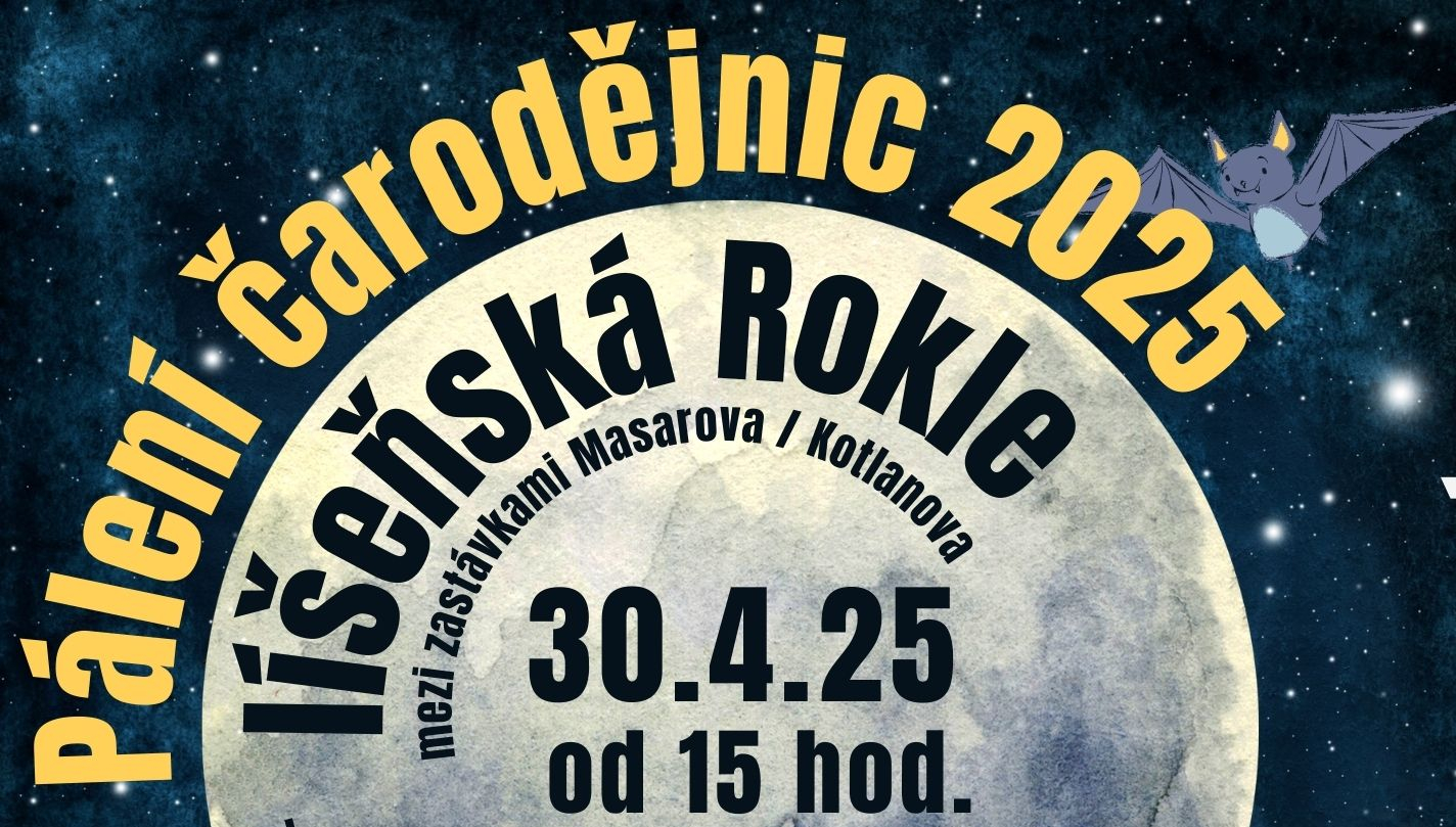 PÁLENÍ ČARODĚJNIC 2025 v Líšni!