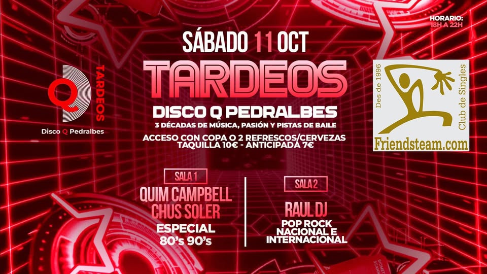 OCTUBRE TARDEOS Dissabte. Dissabte 11 Octubre 2025. Club Friendsteam.com