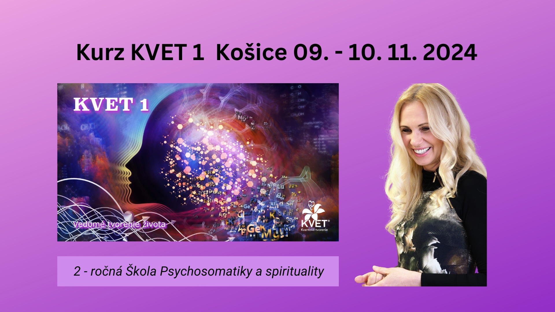 Kurz KVET 1 Vedomé tvorenie reality Košice 09. - 10. 11. 2024