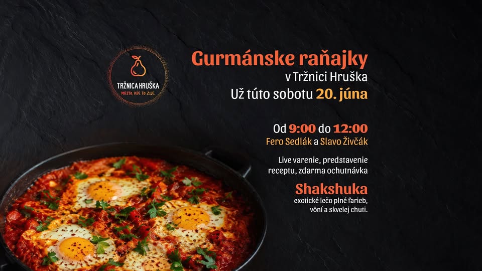 Gurmánske raňajky na tržnici – shakshuka s Ferom Sedlákom a Slavom Živčákom