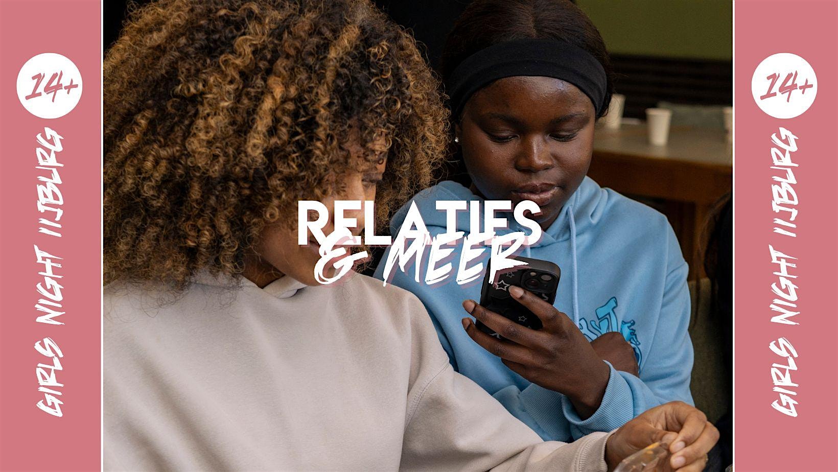 Girls Night - 14+| 9 okt | Relaties & meer