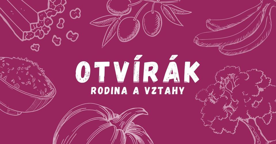 Říjnový Otvírák: Rodina a vztahy 🇻🇳 /song ngữ Séc-Việt/