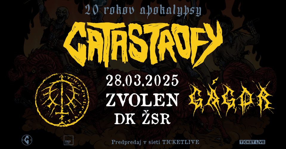 Catastrofy, Patriarcha, Gágor - ZVOLEN, 28.03.2025