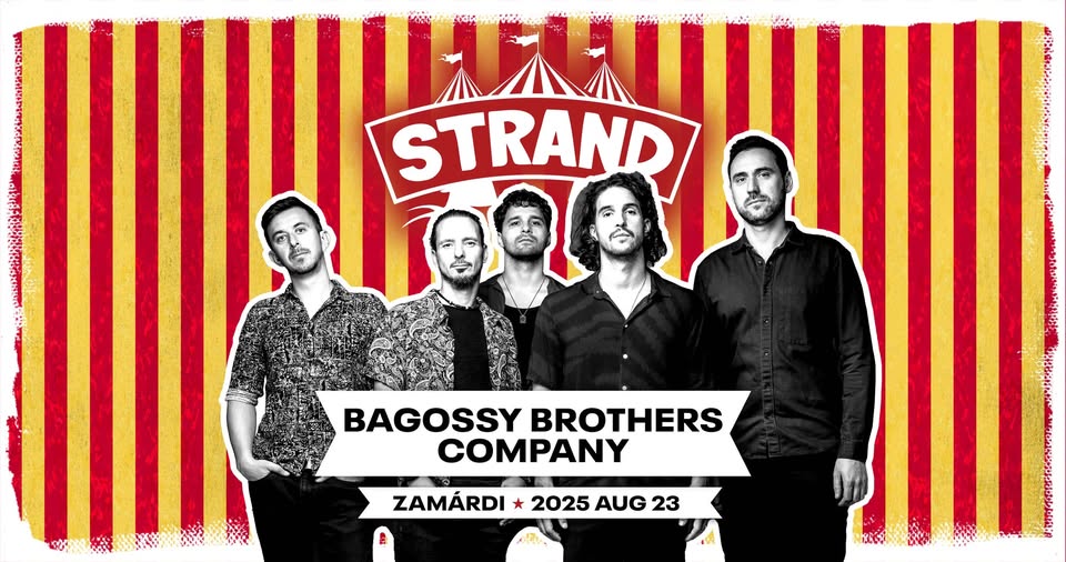 Bagossy Brothers Company // Strand Fesztivál 2025