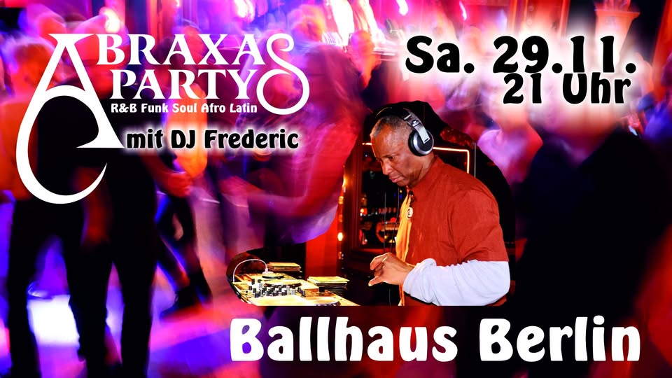 Abraxasparty mit DJ Frederic im Ballhaus Berlin