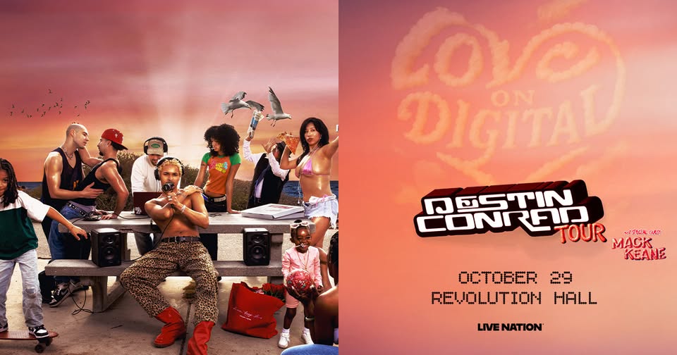 Destin Conrad: LOVE ON DIGITAL TOUR