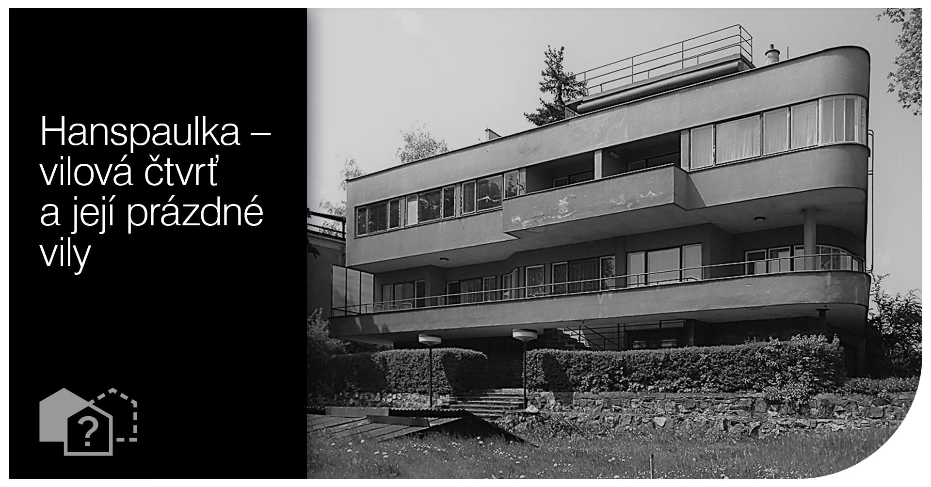 Hanspaulka - vilová čtvrť mocných a slavných