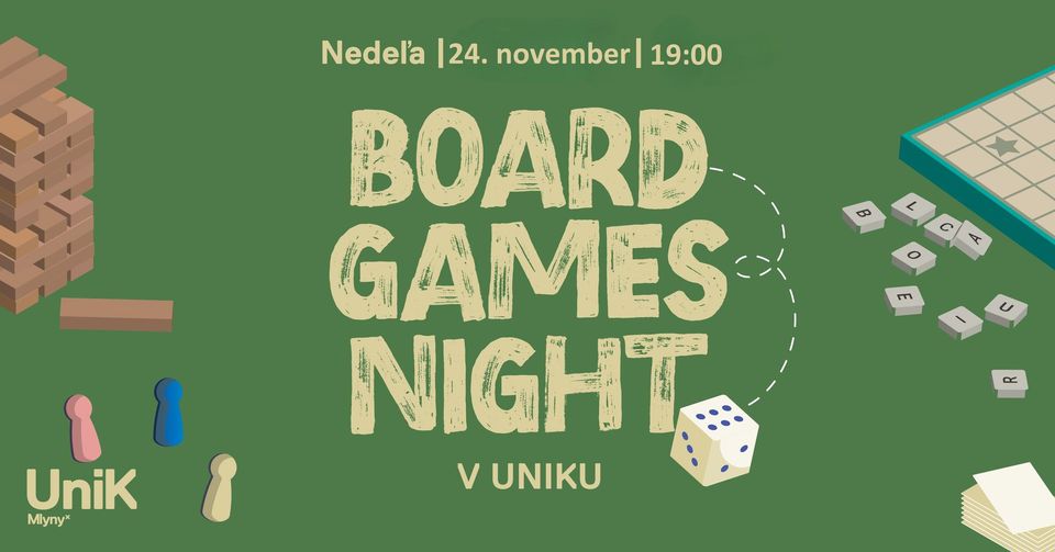 Board Games Night - 24.11. @UniK Mlyny