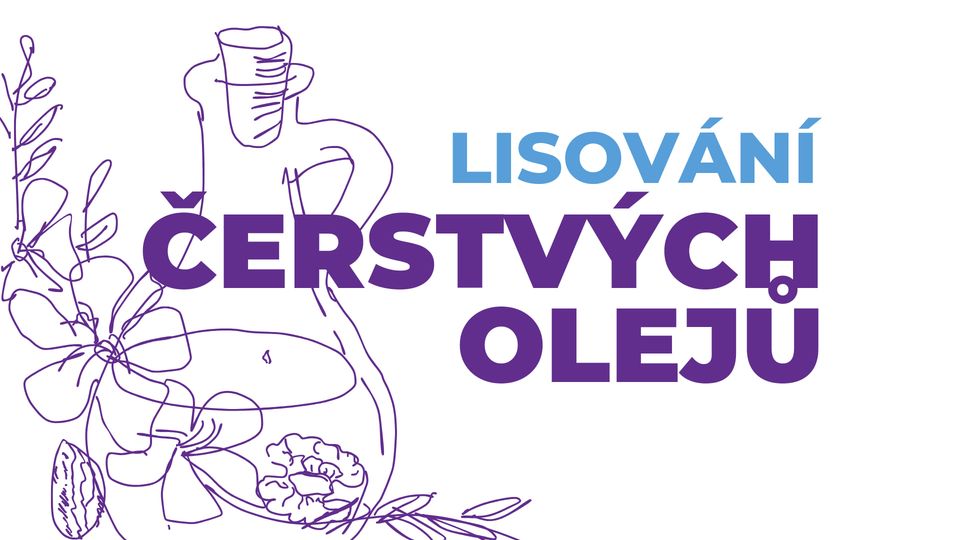 WORKSHOP Lisovani čerstvých olejů