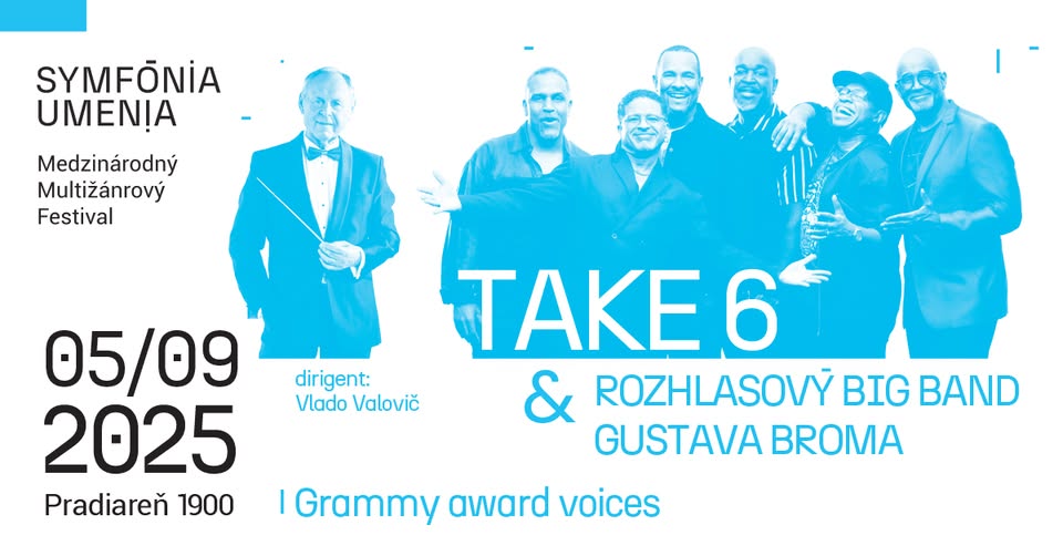 TAKE 6 & Rozhlasový Big Band Gustava Broma