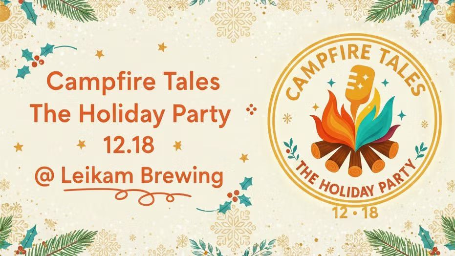Campfire Tales- The Holiday Party!