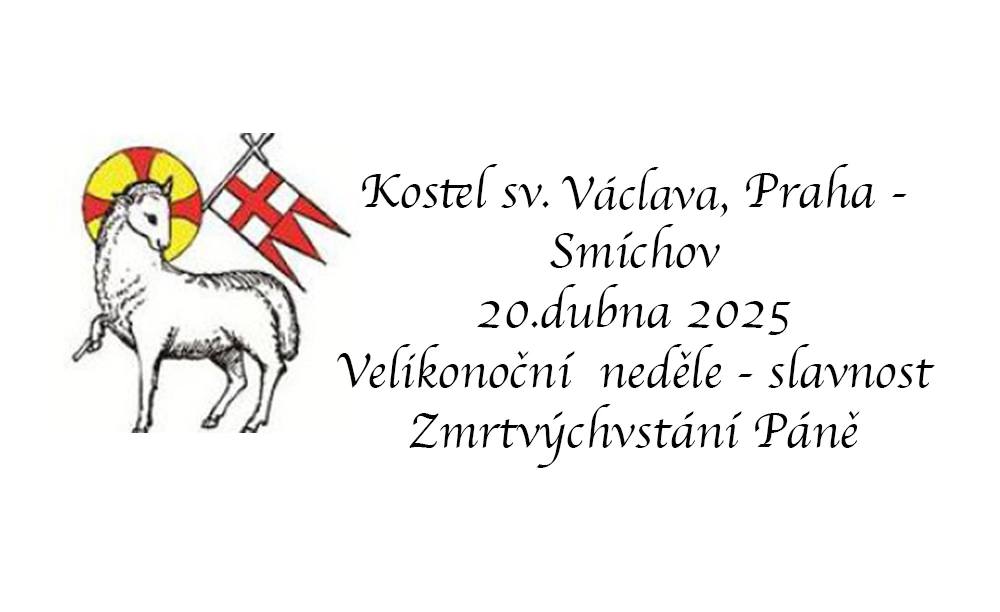 Velikonoční neděle - slavnost Zmrtvýchvstání Páně
