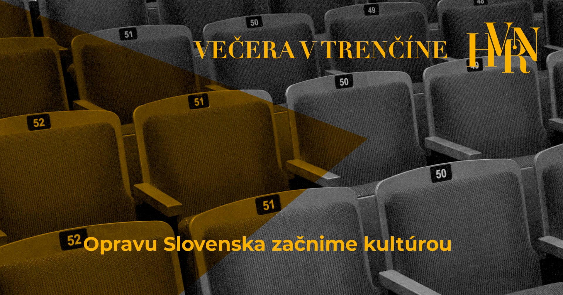 Večera v Trenčíne • Opravu Slovenska začnime kultúrou